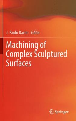 Machining of Complex Sculptured Surfaces 1447161904 Book Cover
