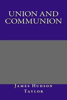 Union and Communion 1492728756 Book Cover