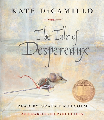 The Tale of Despereaux: Being the Story of a Mo... 1400099137 Book Cover