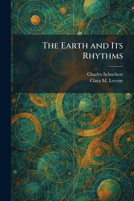 The Earth and Its Rhythms 1025621913 Book Cover