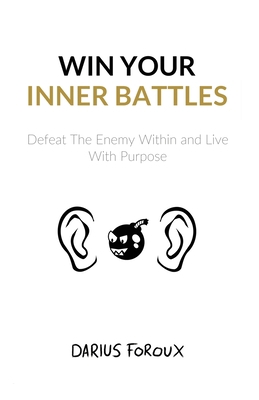 Win Your Inner Battles: Defeat The Enemy Within... 9083023885 Book Cover