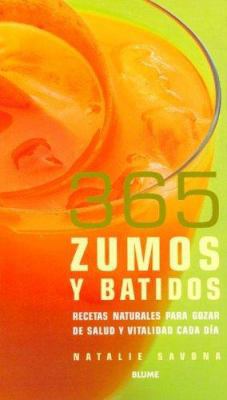 365 Zumos y batidos [Spanish] 8480765151 Book Cover