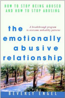 The Emotionally Abusive Relationship: How to St... 0471212970 Book Cover