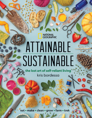 Attainable Sustainable: The Lost Art of Self-Re... 1426220545 Book Cover