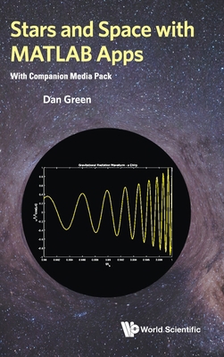 Stars and Space with MATLAB Apps (with Companio... 9811216029 Book Cover