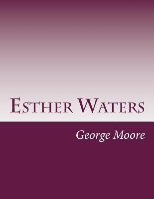 Esther Waters 1500114790 Book Cover