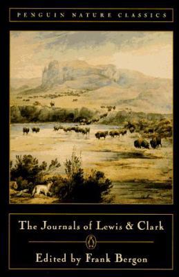 The Journals of Lewis and Clark 0140170065 Book Cover