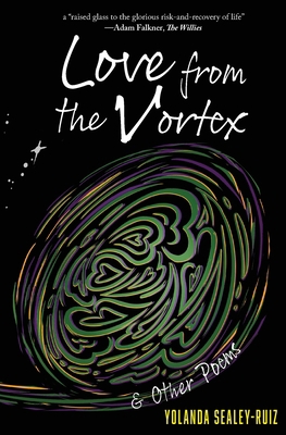 Love from the Vortex & Other Poems 1949949028 Book Cover