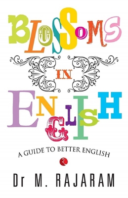 Blossoms in English: A Guide to Better English 8129120453 Book Cover