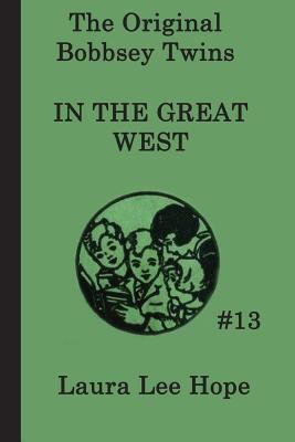 The Bobbsey Twins In the Great West 1617203130 Book Cover