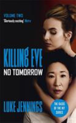 Villanelle: No Tomorrow: The basis for Killing ... 1473676568 Book Cover