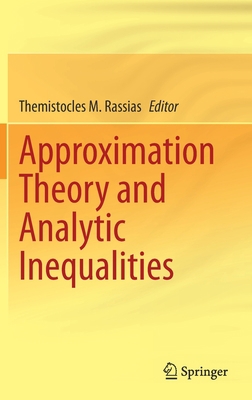 Approximation Theory and Analytic Inequalities 303060621X Book Cover