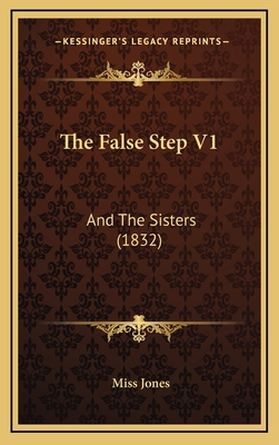 The False Step V1: And The Sisters (1832) 1165833891 Book Cover