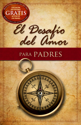 El Desafío del Amor Para Padres [Spanish] 143368036X Book Cover