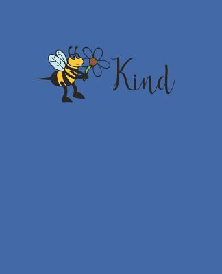 Kind: 100 Pages - College Ruled 1096872463 Book Cover