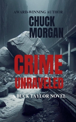 Crime Unraveled, A Buck Taylor Novel B0DJQ9R4SY Book Cover