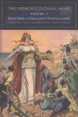 The French Colonial Mind, 2-Volume Set 0803238150 Book Cover