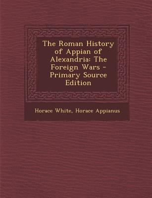 The Roman History of Appian of Alexandria: The ... [Greek] 1294652656 Book Cover