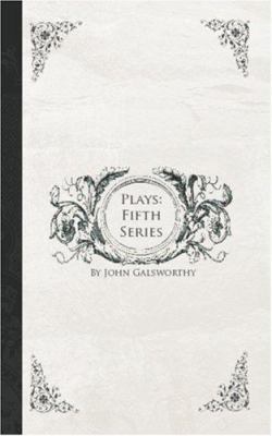 Plays: Fifth Series 1426412053 Book Cover