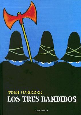 Los Tres Bandidos [Spanish] 8496388565 Book Cover