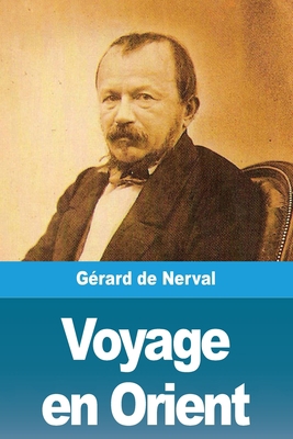 Voyage en Orient: Tome 2 [French] 3967879429 Book Cover