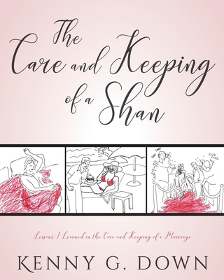 The Care and Keeping of a Shan 1711738131 Book Cover