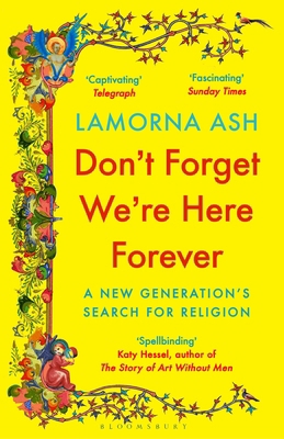 Don't Forget We're Here Forever: A New Generati... 1526663120 Book Cover