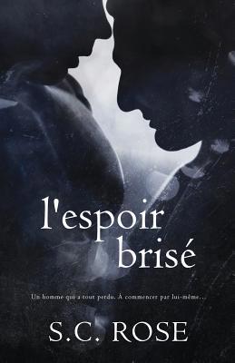 L'espoir brisé [French] 1976096979 Book Cover