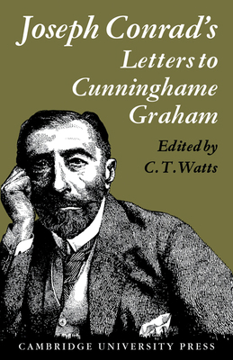 Joseph Conrad's Letters to R. B. Cunninghame Gr... 0521129419 Book Cover