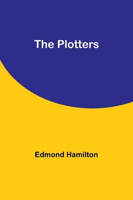 The Plotters 9357913130 Book Cover