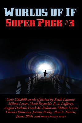 Worlds of If Super Pack #3 1515417360 Book Cover