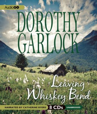 Leaving Whiskey Bend 1609987012 Book Cover