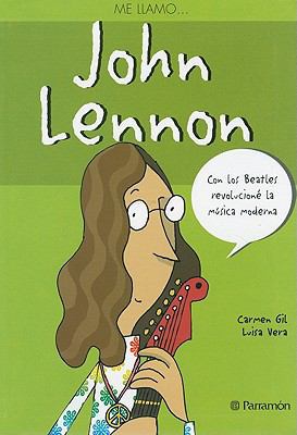 Me llamo… John Lennon (Me llamo / My name is) (... [Spanish] 8434232294 Book Cover