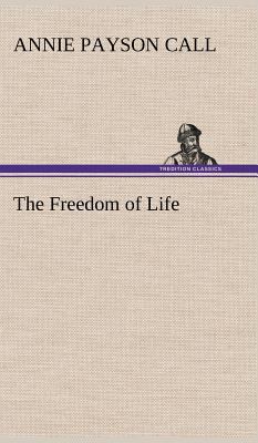 The Freedom of Life 3849195007 Book Cover