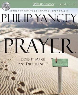 Prayer: Does It Make Any Difference? 0310272505 Book Cover