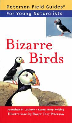 Bizarre Birds (Peterson Field Guides for Young ... 0395922798 Book Cover