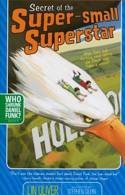 Secret of the Super-Small Superstar, 4 141690963X Book Cover