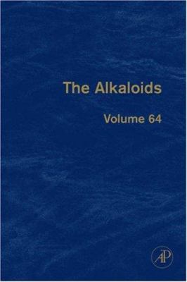 The Alkaloids: Chemistry and Biology Volume 64 012373911X Book Cover