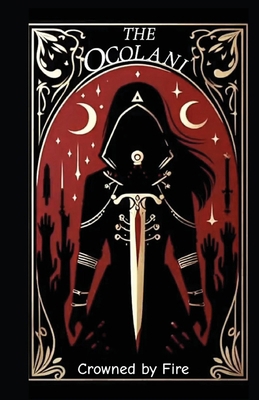 The Ocolani: Crowned BY Fire B0H2K6R5PG Book Cover