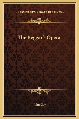 The Beggar's Opera 116922380X Book Cover