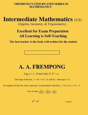 Intermediate Mathematics (US): (Algebra, Geomet... 1946485586 Book Cover