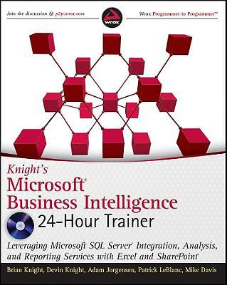 Knight's Microsoft Business Intelligence 24-Hou... 0470889632 Book Cover