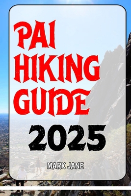Pai Hiking Guide 2025 B0FF3BLTSP Book Cover