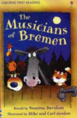 Musicians of Bremen (First Reading Level 3) [Pa... 0746091508 Book Cover