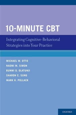 10-Minute CBT: Integrating Cognitive-Behavioral... 0195339746 Book Cover