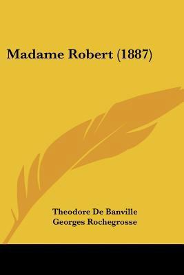 Madame Robert (1887) [French] 1104997657 Book Cover