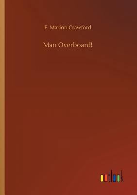Man Overboard! 3734031885 Book Cover