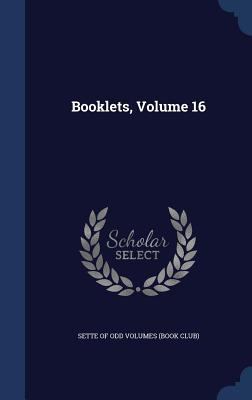 Booklets; Volume 16 129893415X Book Cover