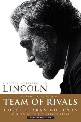 Team of Rivals: The Political Genius of Abraham... [Large Print] 1594137153 Book Cover