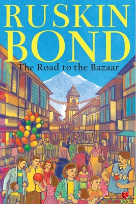 The Road to the Bazaar 8171673627 Book Cover